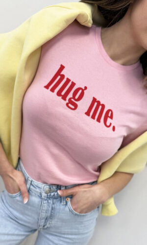 Only T-shirt Hug Me